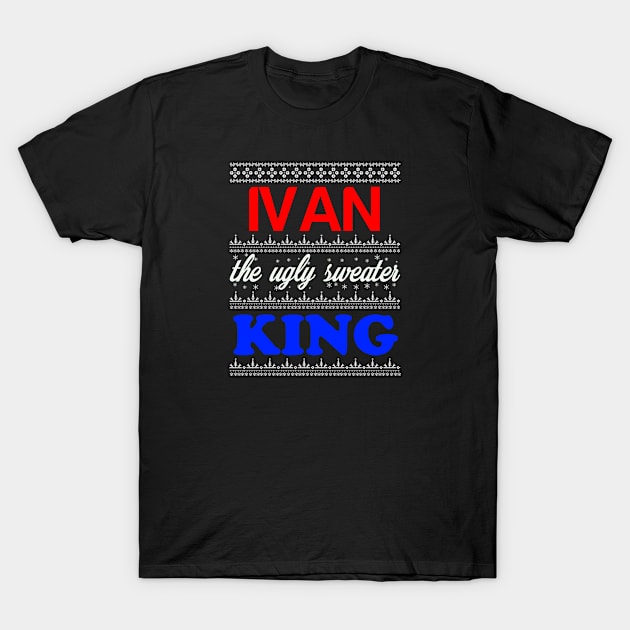 IVAN the Ugly Sweater King> Happy Holidays T-Shirt by CoolApparelShop